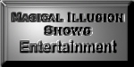 MAGIC & ILLUSION ENTERTAINER